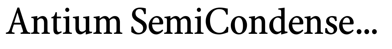 Antium SemiCondensed Bold